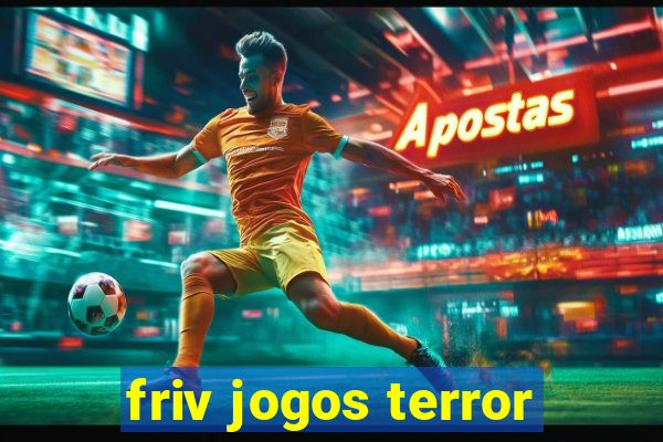 friv jogos terror